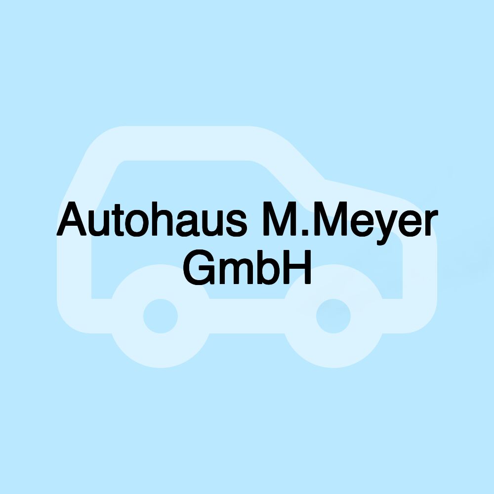 Autohaus M.Meyer GmbH