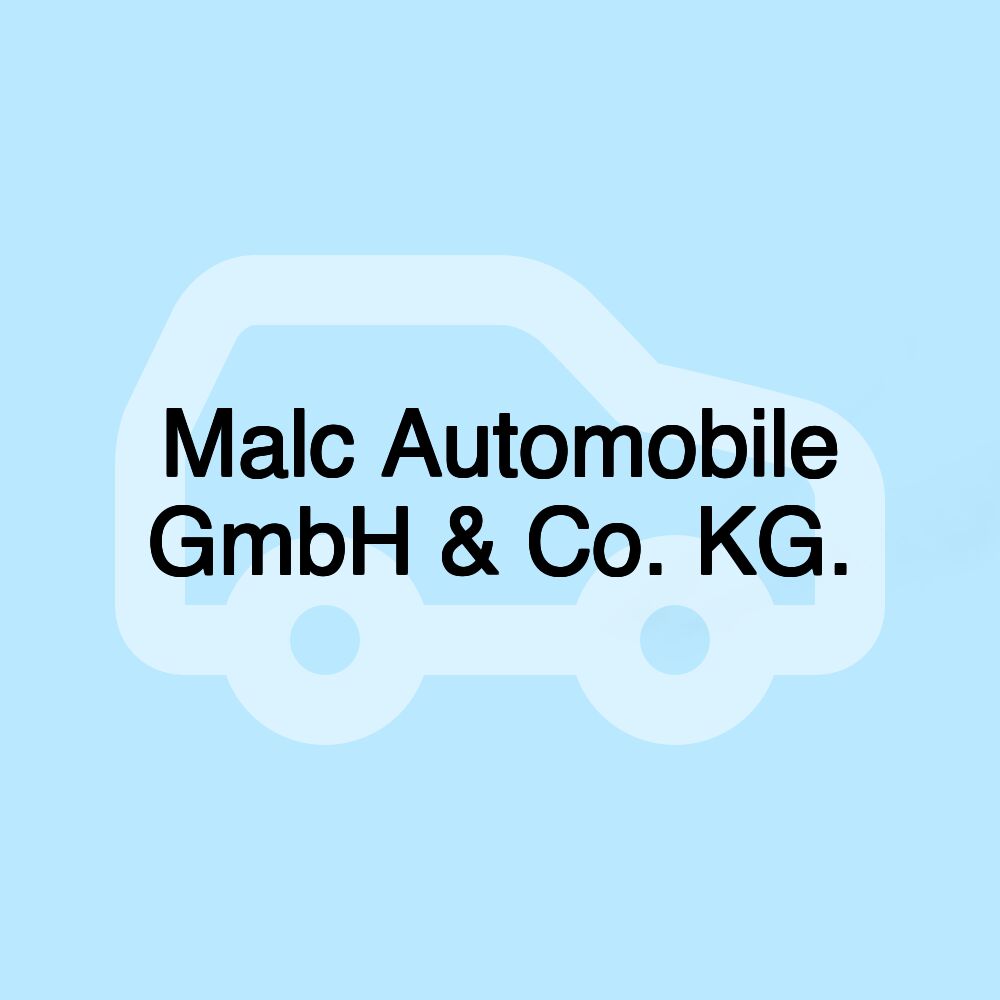 Malc Automobile GmbH & Co. KG.