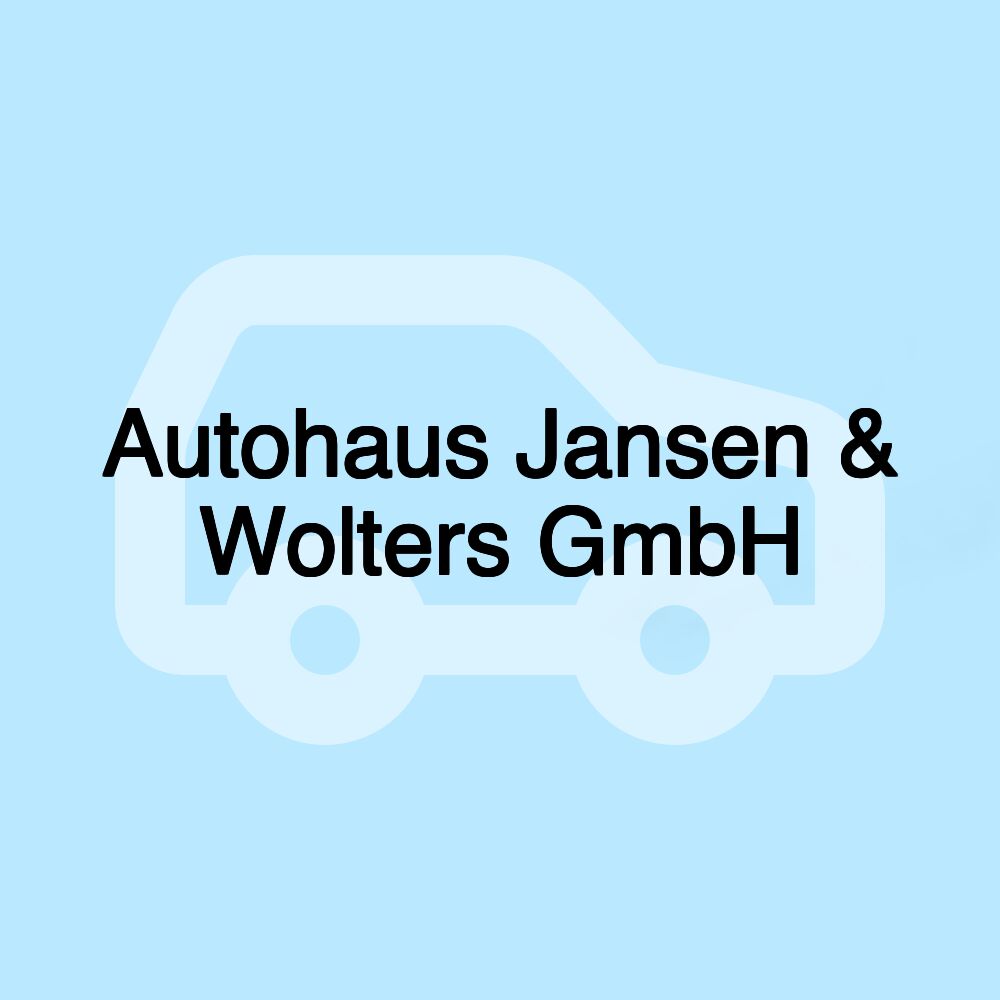 Autohaus Jansen & Wolters GmbH