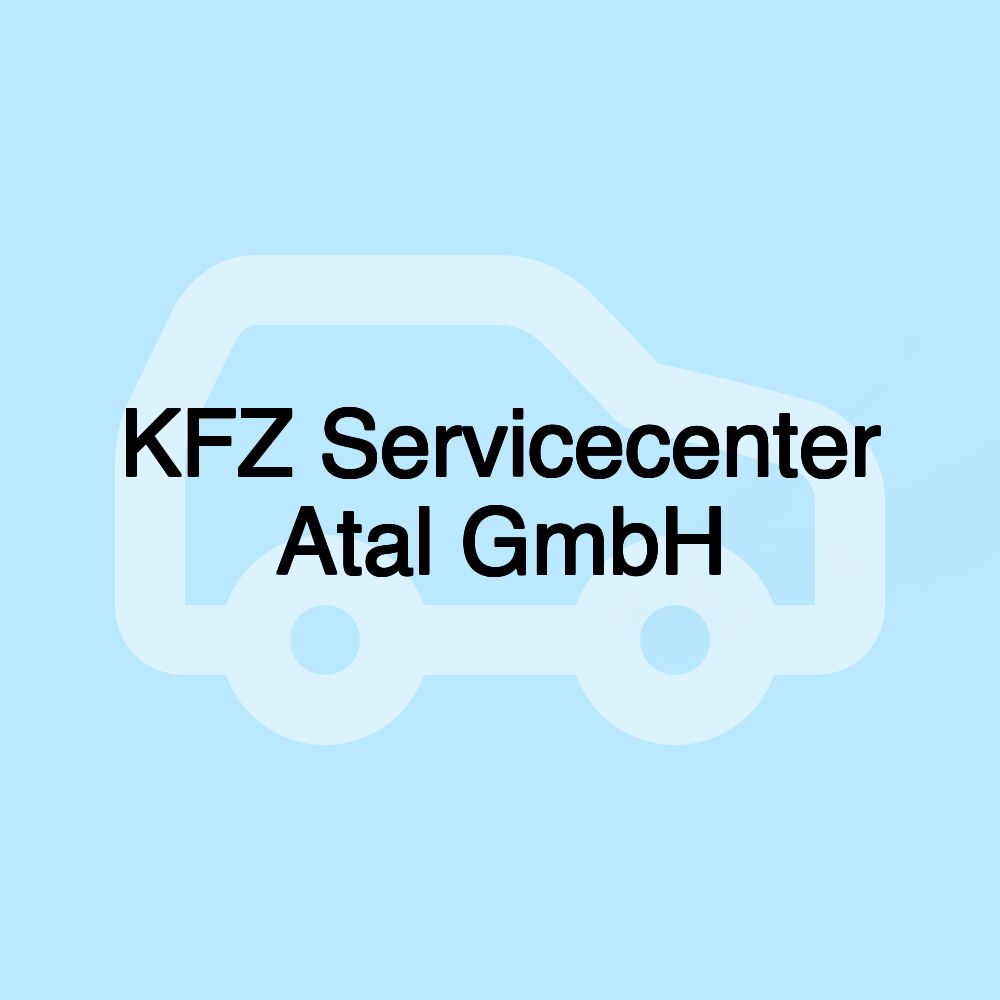 KFZ Servicecenter Atal GmbH