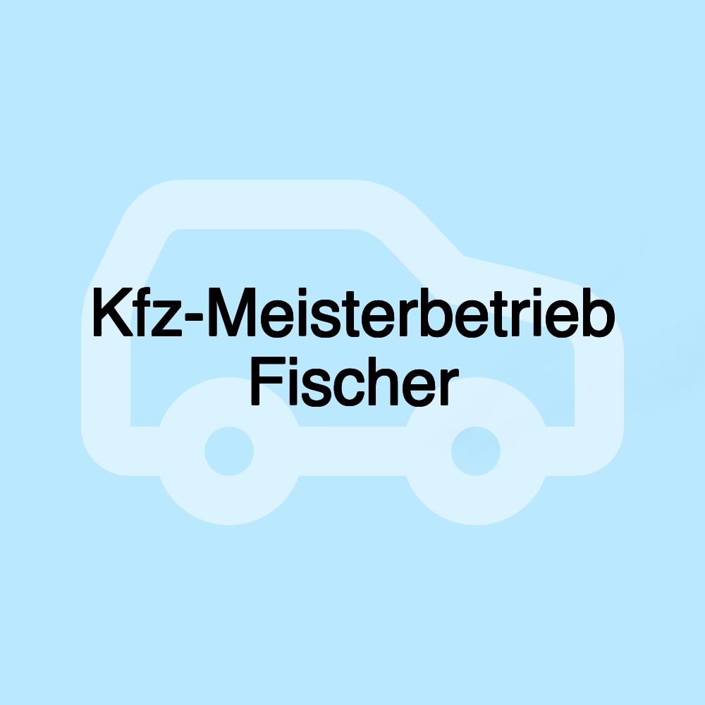 Kfz-Meisterbetrieb Fischer