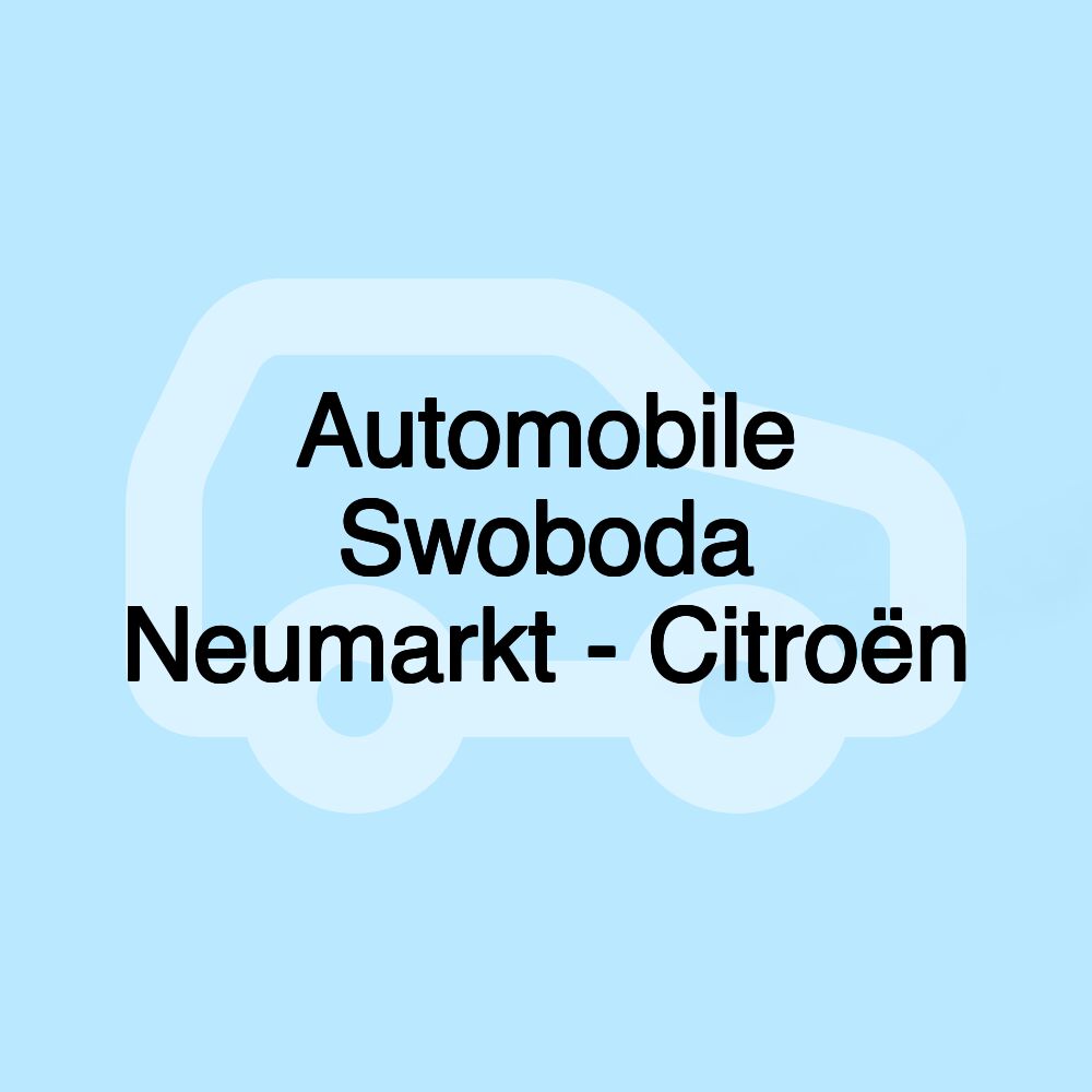 Automobile Swoboda Neumarkt - Citroën