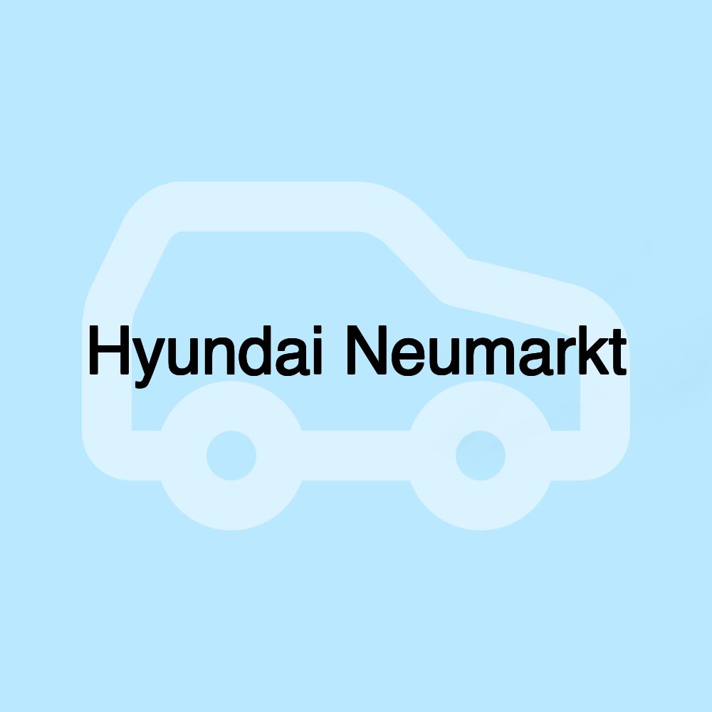 Hyundai Neumarkt