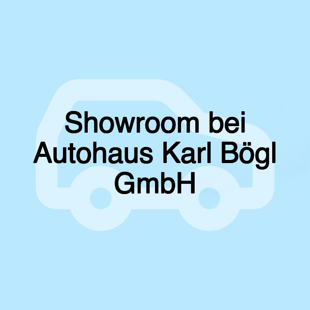 Showroom bei Autohaus Karl Bögl GmbH