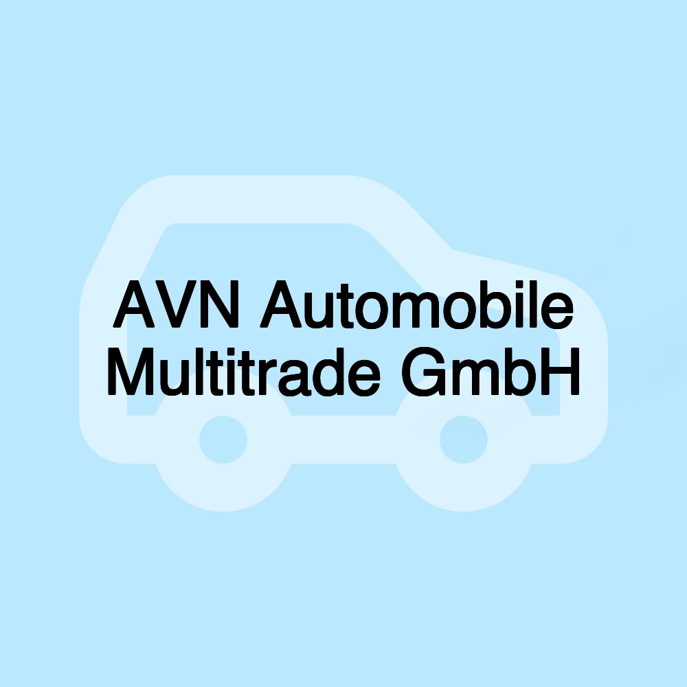 AVN Automobile Multitrade GmbH