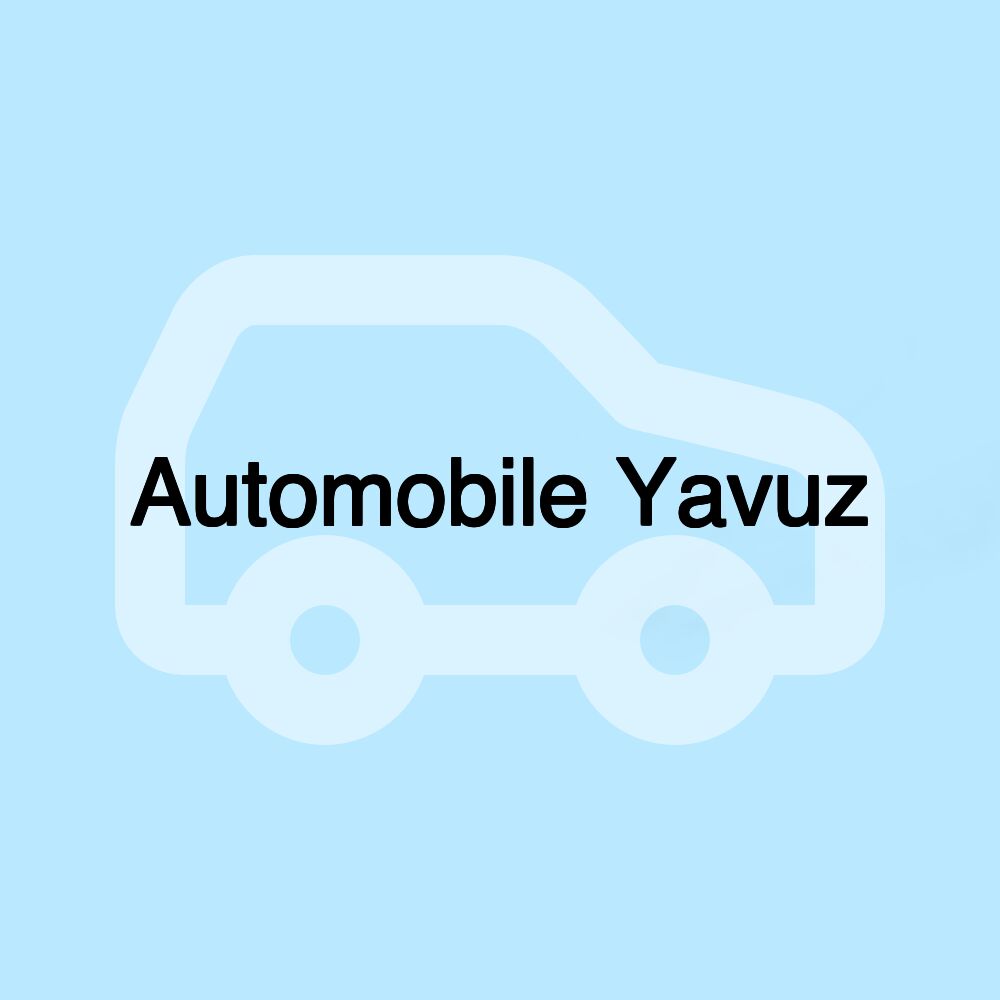 Automobile Yavuz