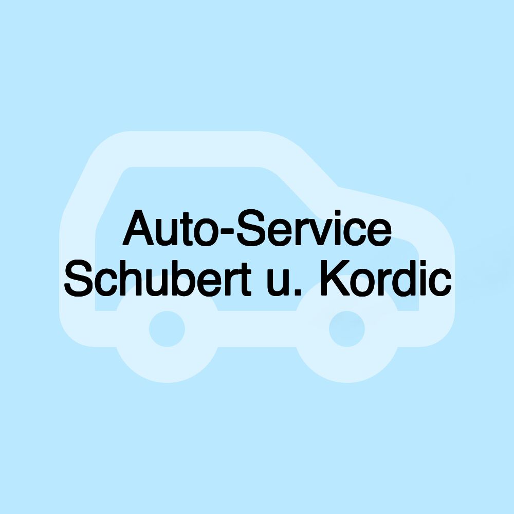 Auto-Service Schubert u. Kordic