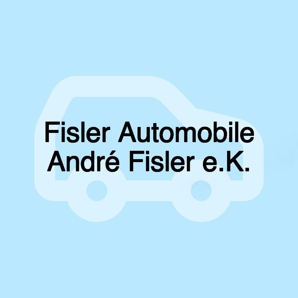 Fisler Automobile André Fisler e.K.