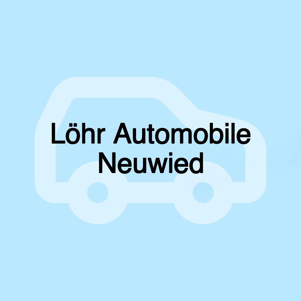 Löhr Automobile Neuwied