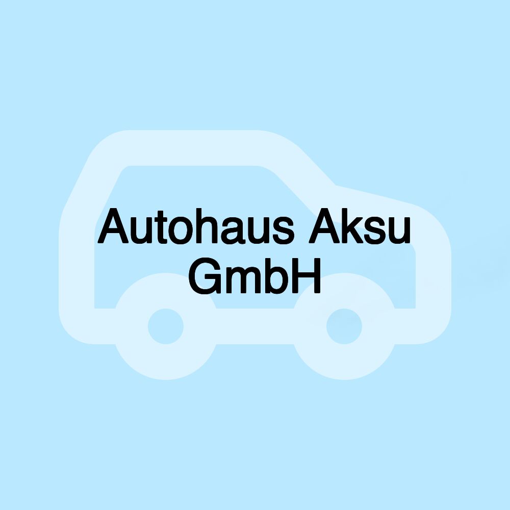 Autohaus Aksu GmbH