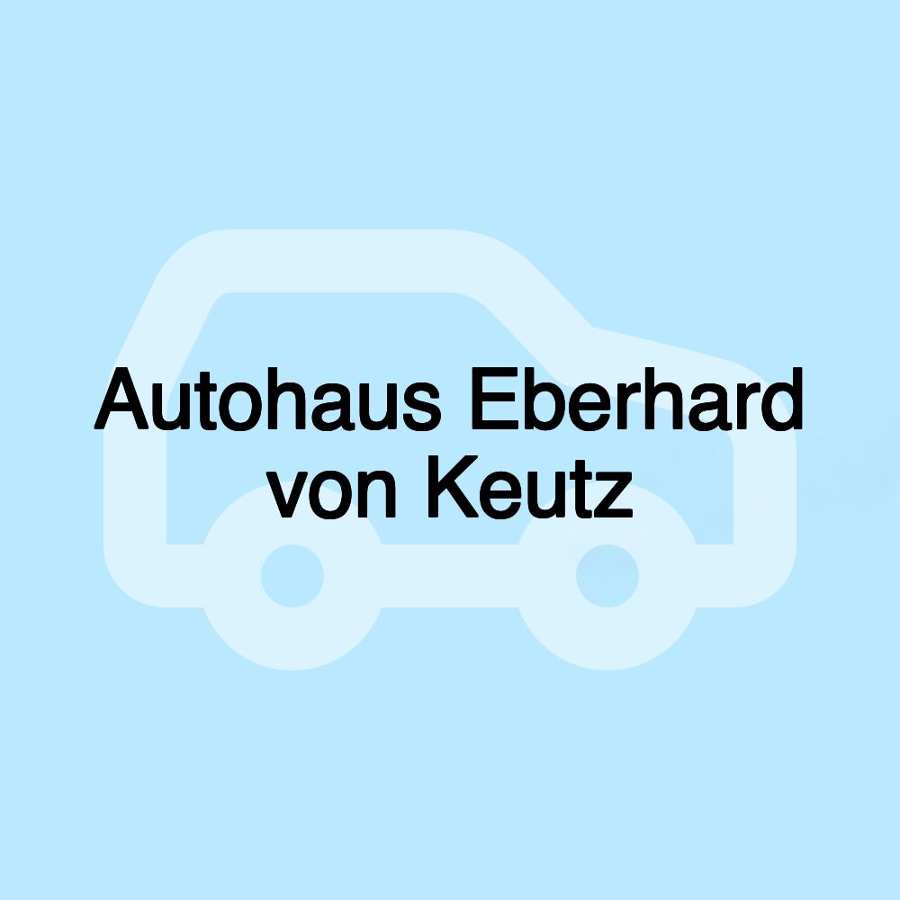 Autohaus Eberhard von Keutz