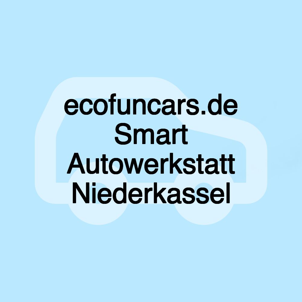 ecofuncars.de Smart Autowerkstatt Niederkassel