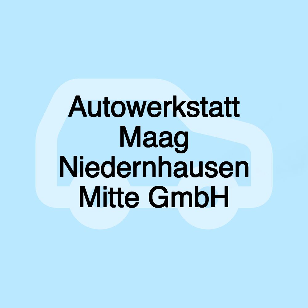 Autowerkstatt Maag Niedernhausen Mitte GmbH