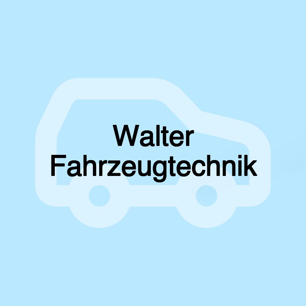 Walter Fahrzeugtechnik