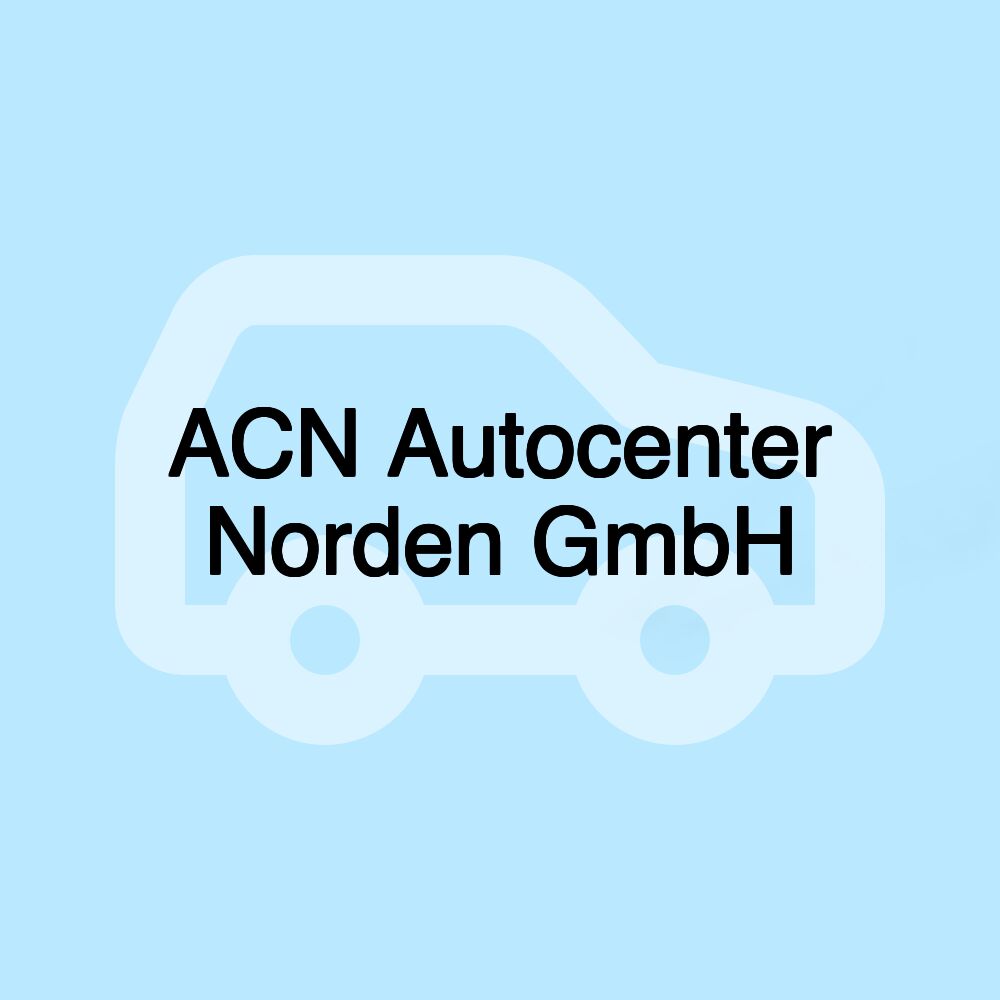 ACN Autocenter Norden GmbH