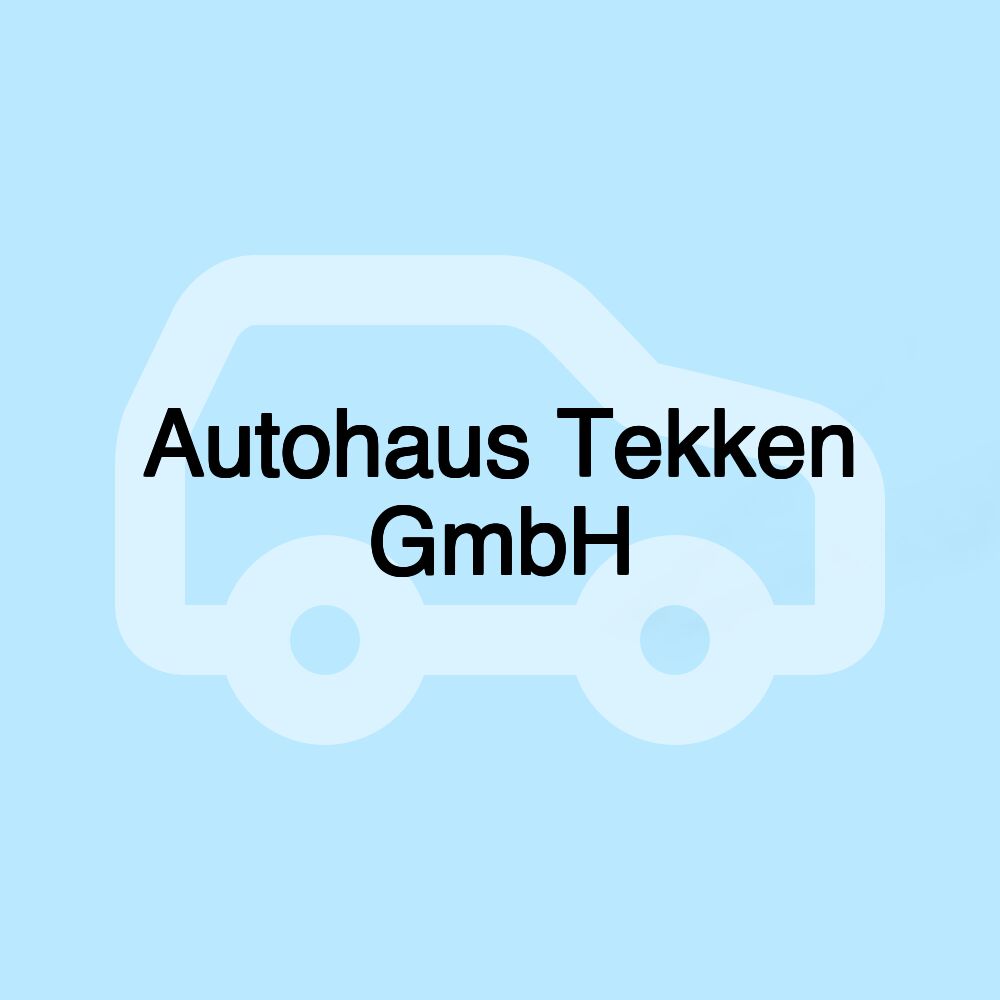 Autohaus Tekken GmbH