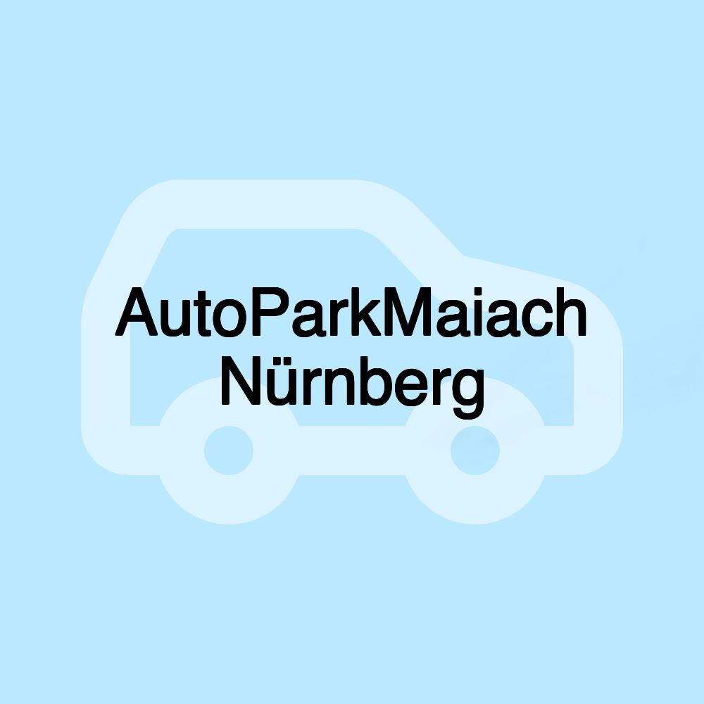 AutoParkMaiach Nürnberg