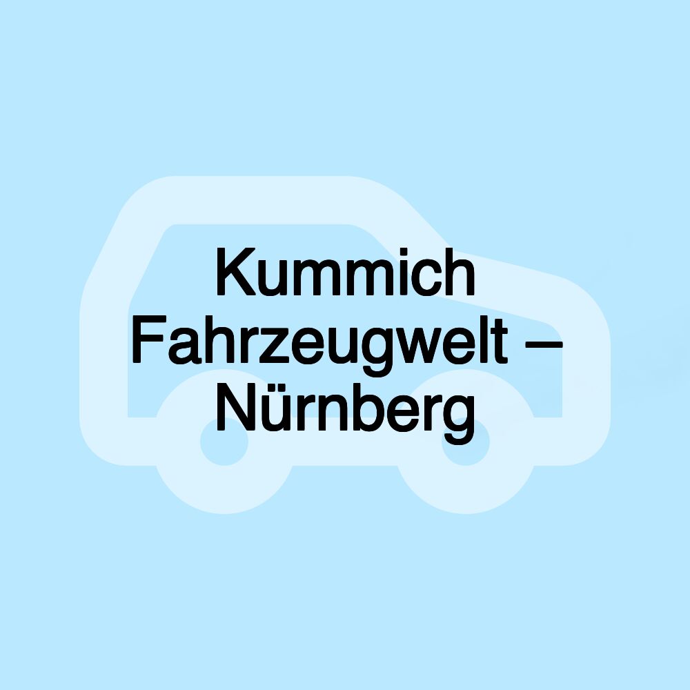 Kummich Fahrzeugwelt – Nürnberg