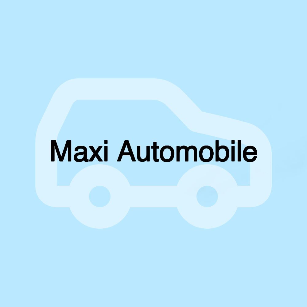 Maxi Automobile