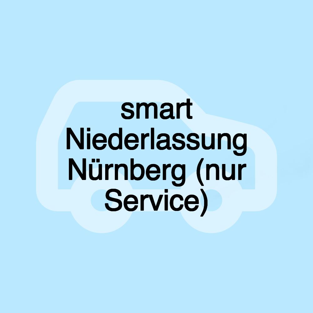 smart Niederlassung Nürnberg (nur Service)