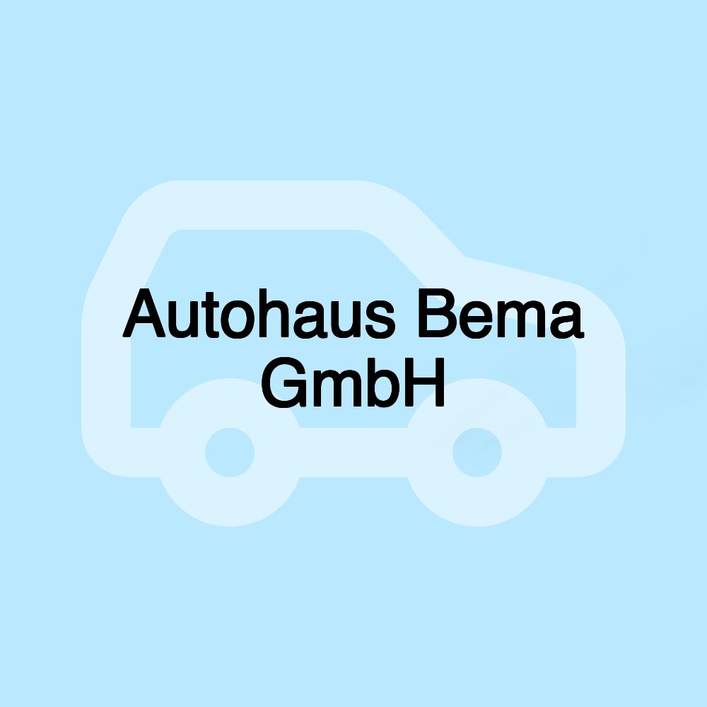 Autohaus Bema GmbH