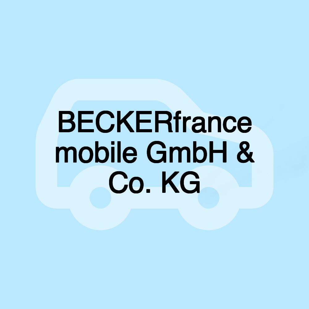 BECKERfrance mobile GmbH & Co. KG