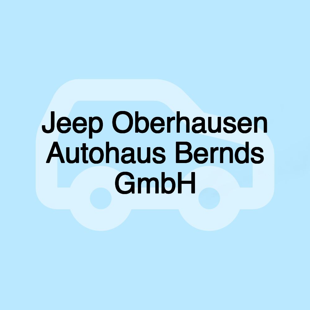 Jeep Oberhausen Autohaus Bernds GmbH