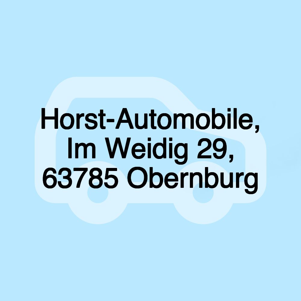 Horst-Automobile, Im Weidig 29, 63785 Obernburg