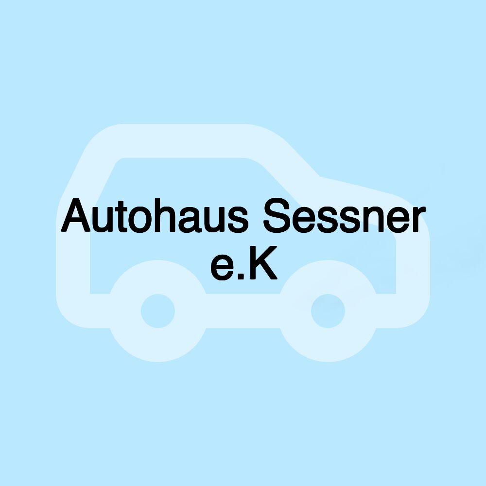 Autohaus Sessner e.K