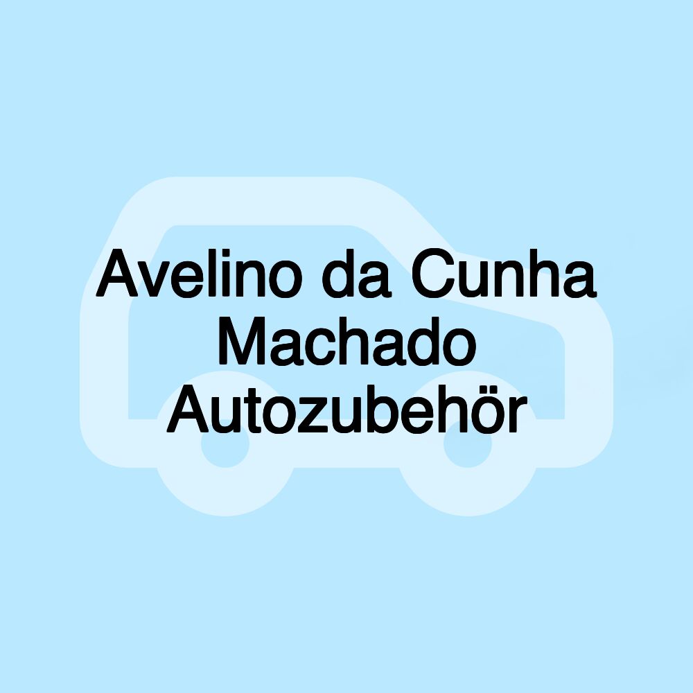 Avelino da Cunha Machado Autozubehör