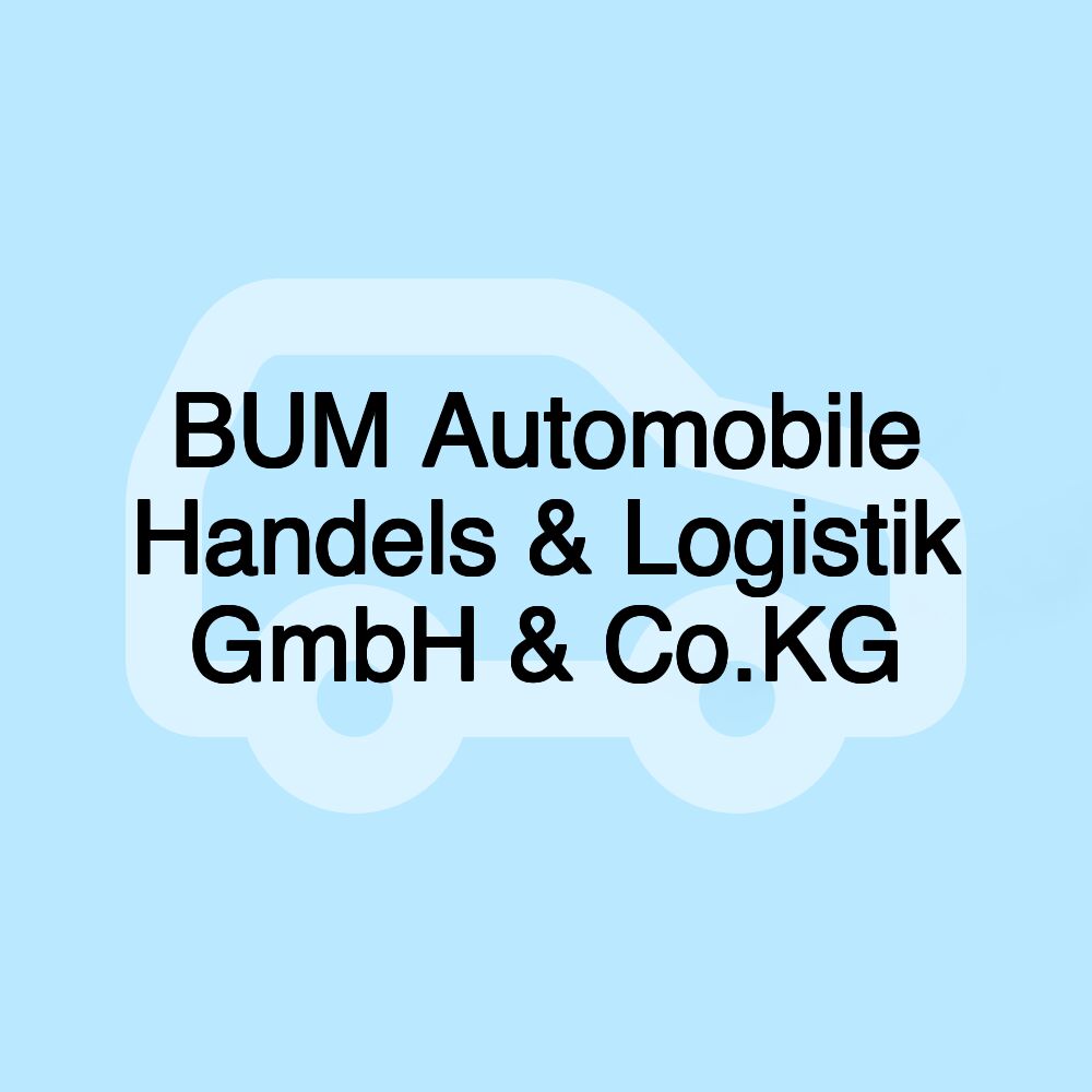 BUM Automobile Handels & Logistik GmbH & Co.KG