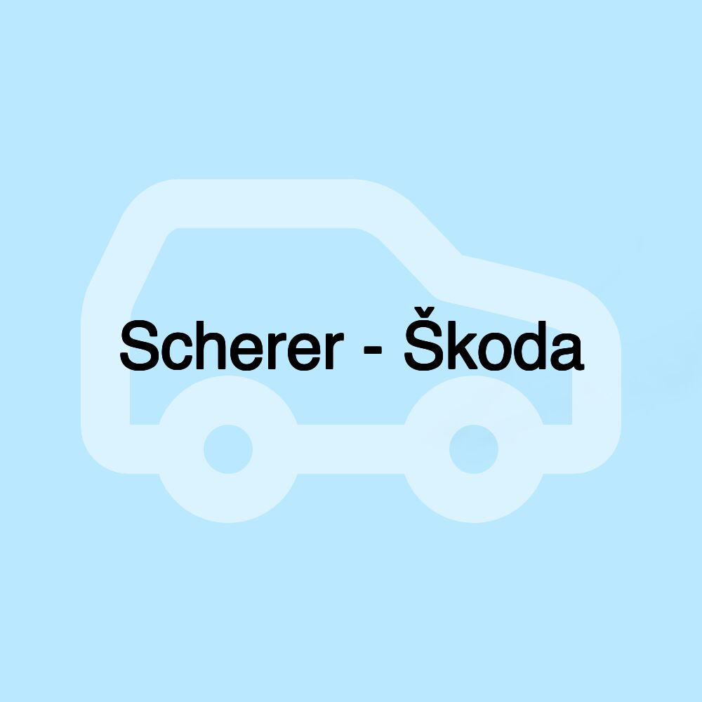 Scherer - Škoda