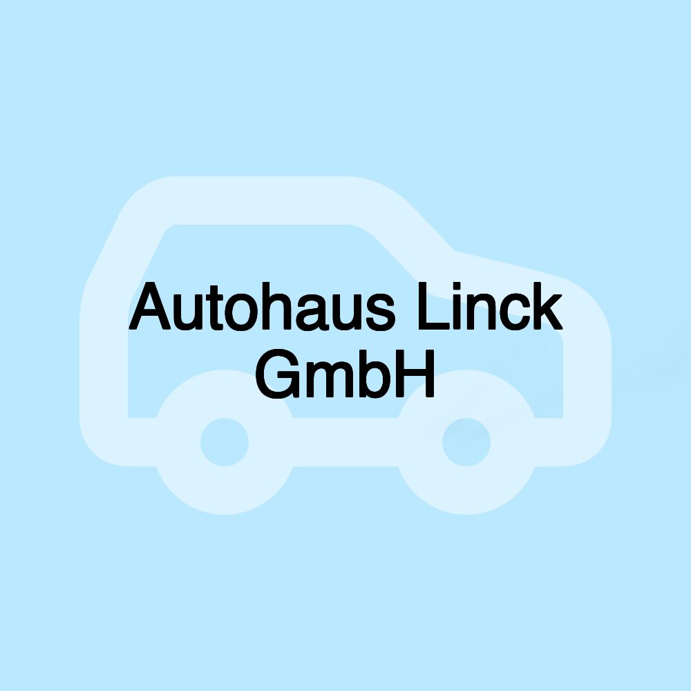 Autohaus Linck GmbH