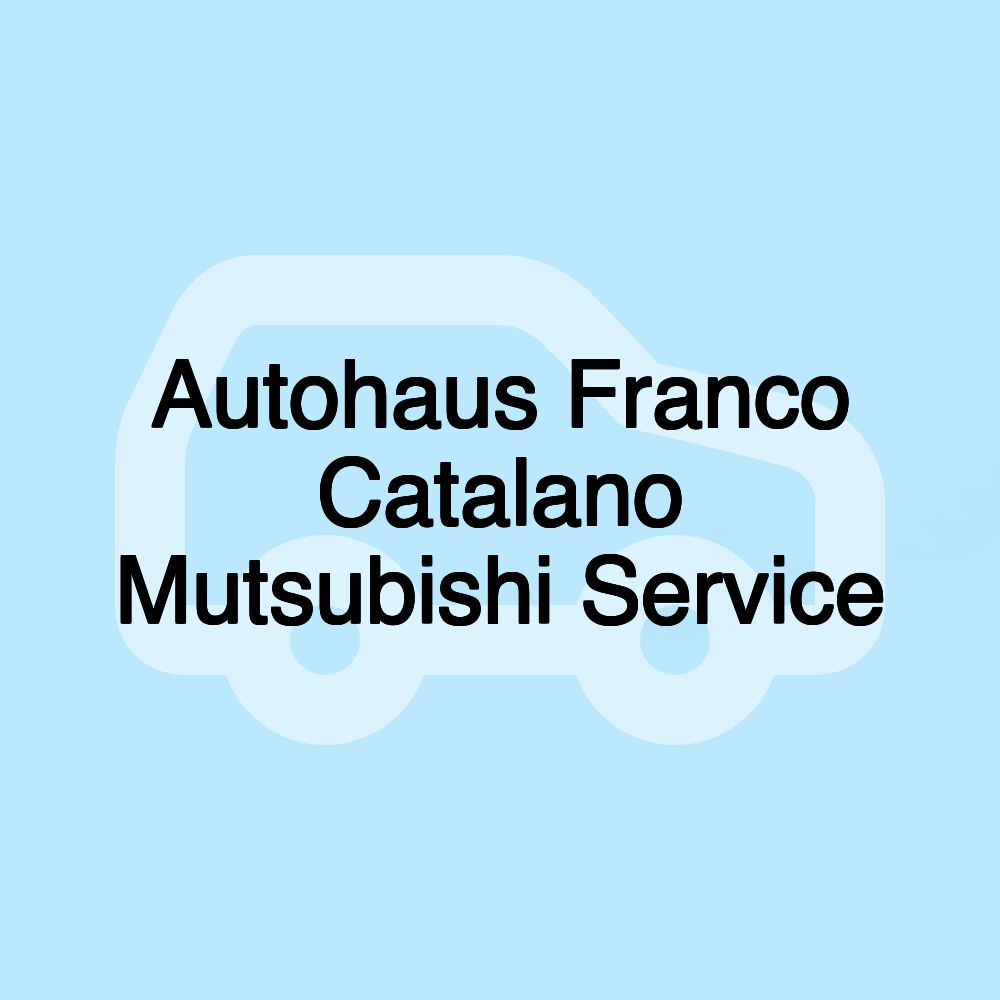 Autohaus Franco Catalano Mutsubishi Service