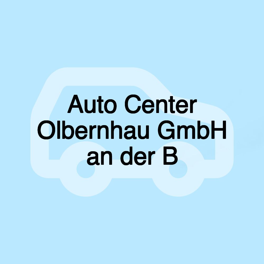 Auto Center Olbernhau GmbH an der B