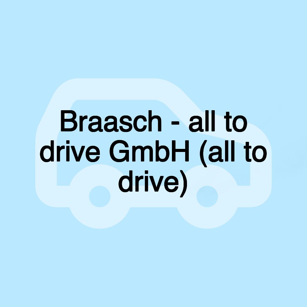 Braasch - all to drive GmbH (all to drive)