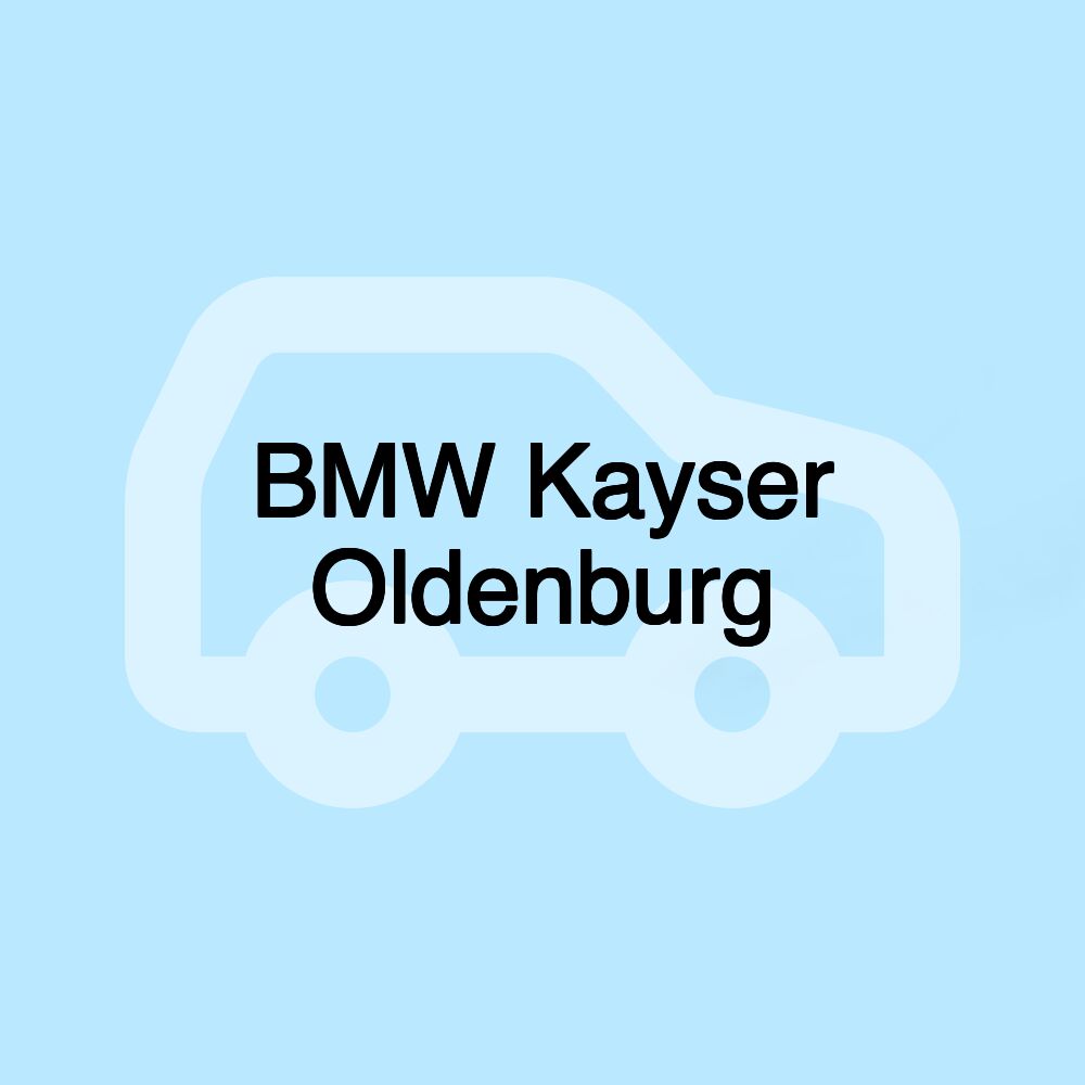 BMW Kayser Oldenburg