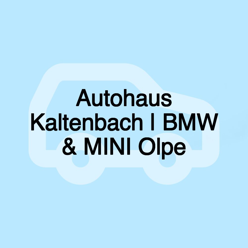 Autohaus Kaltenbach | BMW & MINI Olpe