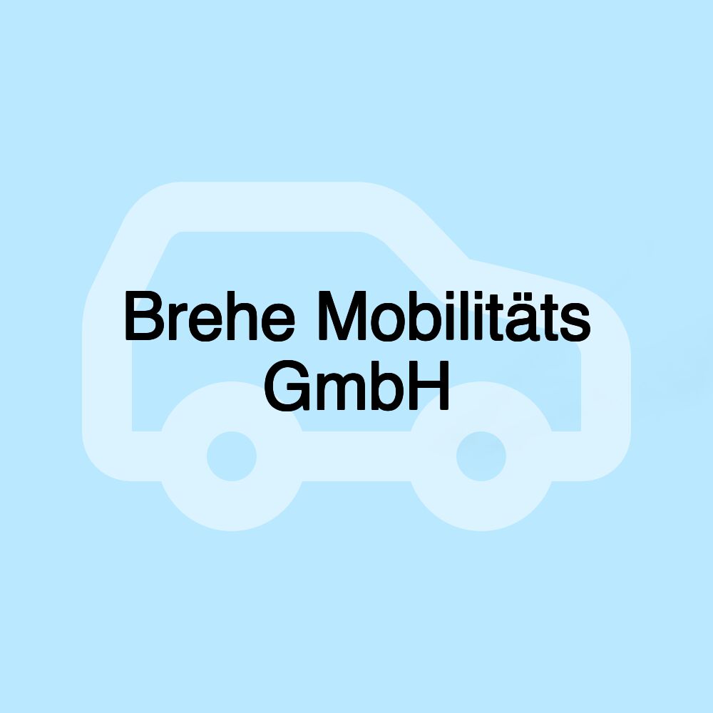 Brehe Mobilitäts GmbH