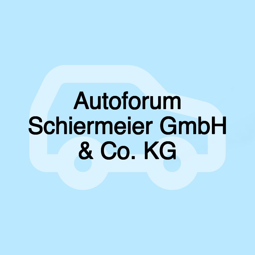 Autoforum Schiermeier GmbH & Co. KG