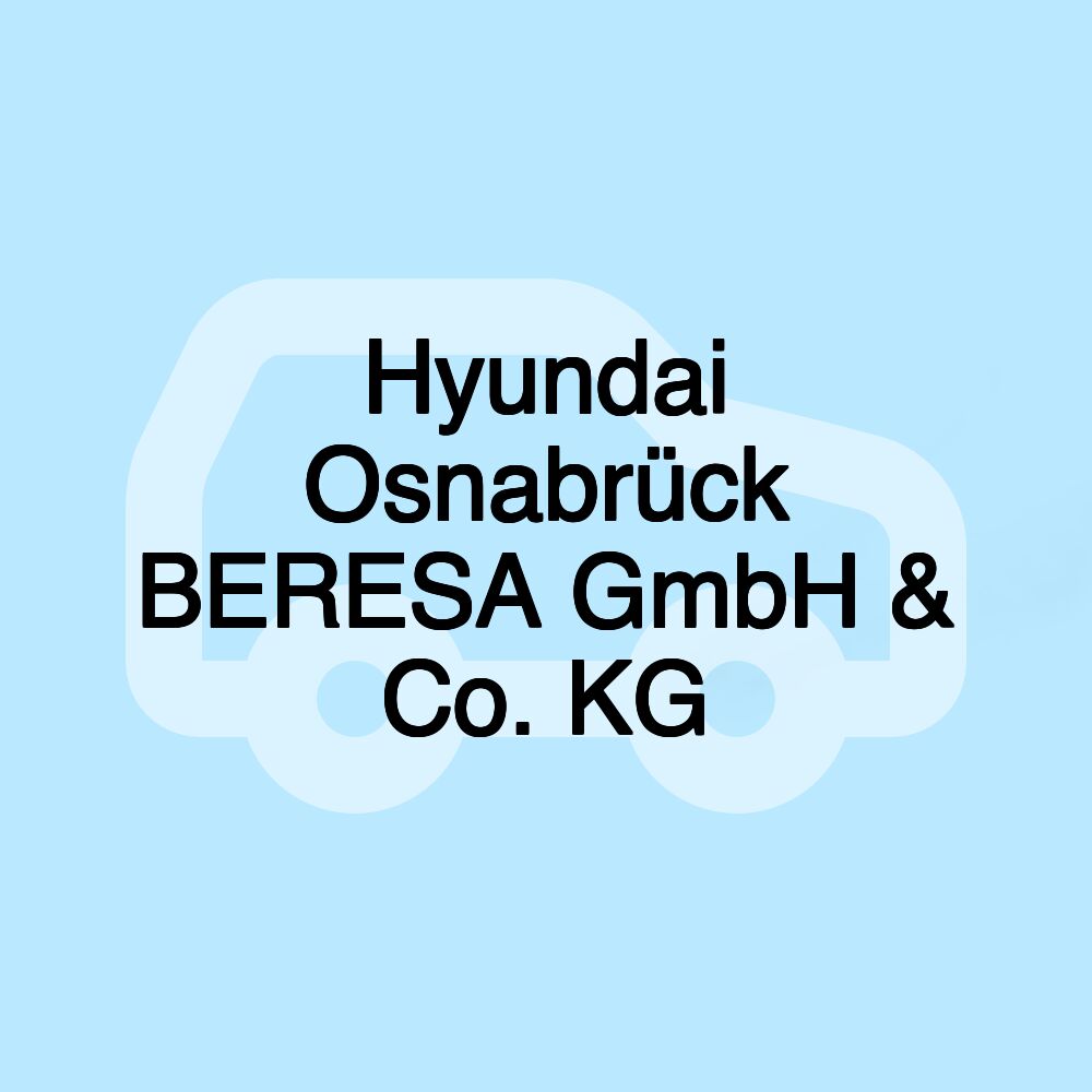 Hyundai Osnabrück BERESA GmbH & Co. KG