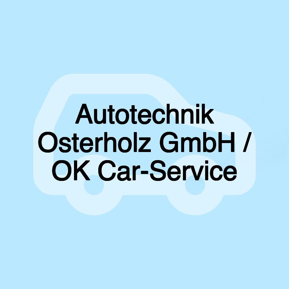 Autotechnik Osterholz GmbH / OK Car-Service