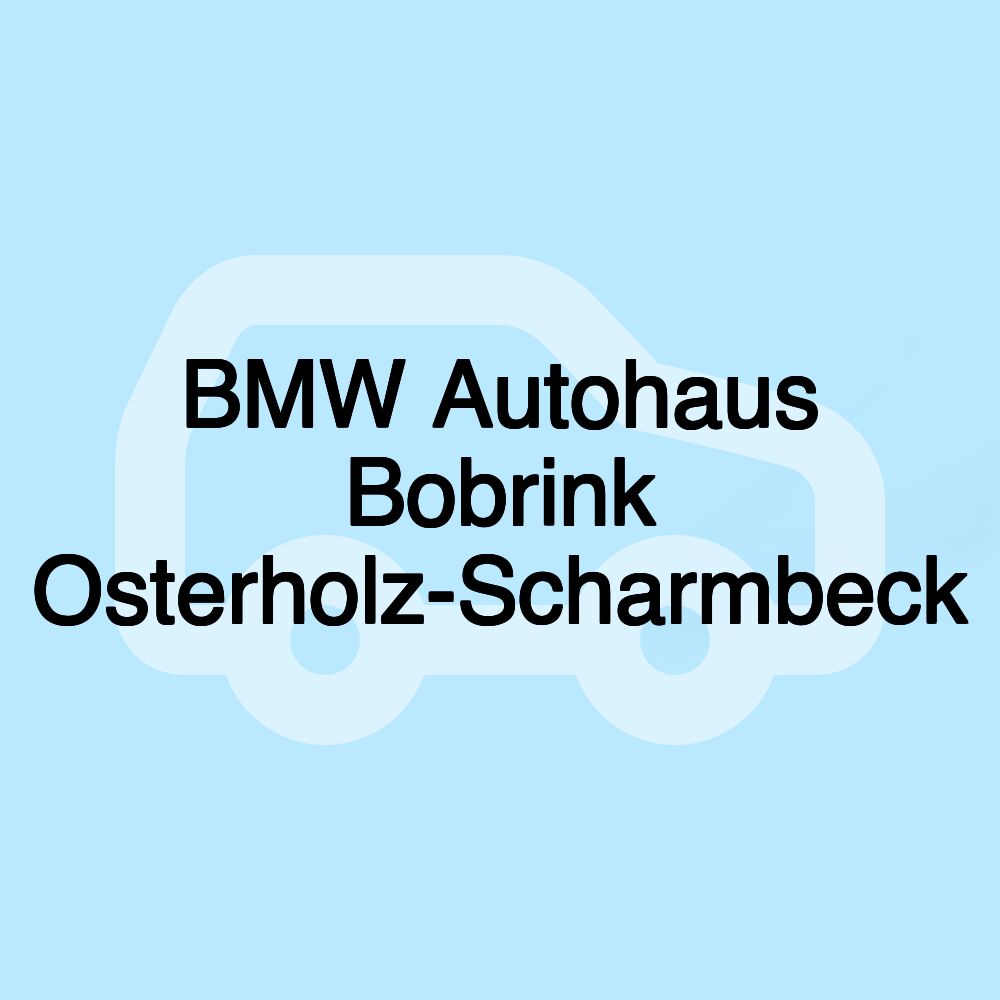 BMW Autohaus Bobrink Osterholz-Scharmbeck