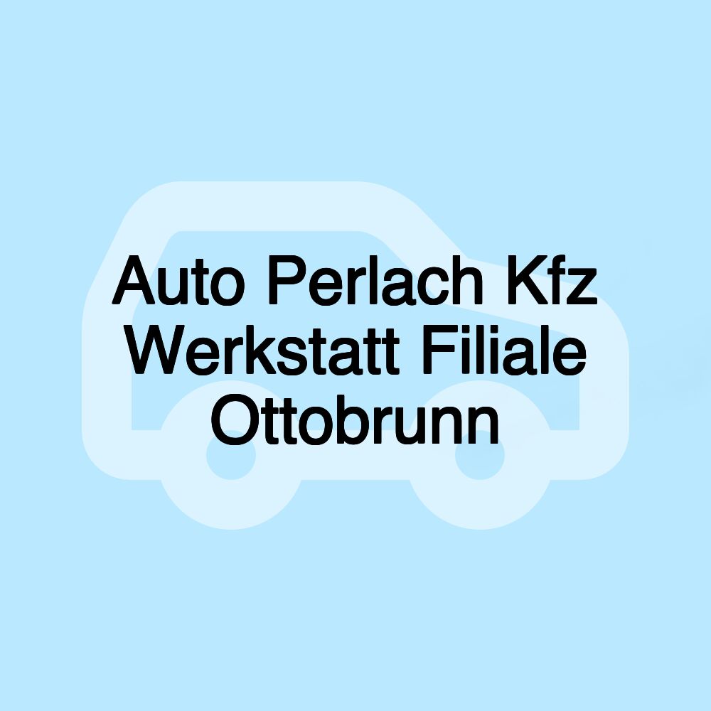 Auto Perlach Kfz Werkstatt Filiale Ottobrunn