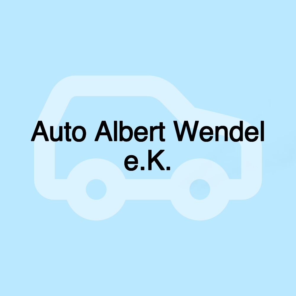 Auto Albert Wendel e.K.