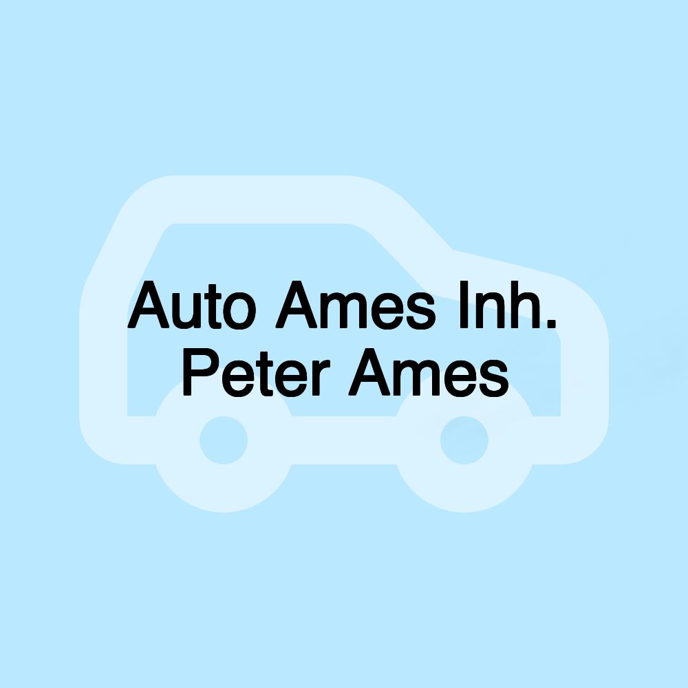 Auto Ames Inh. Peter Ames