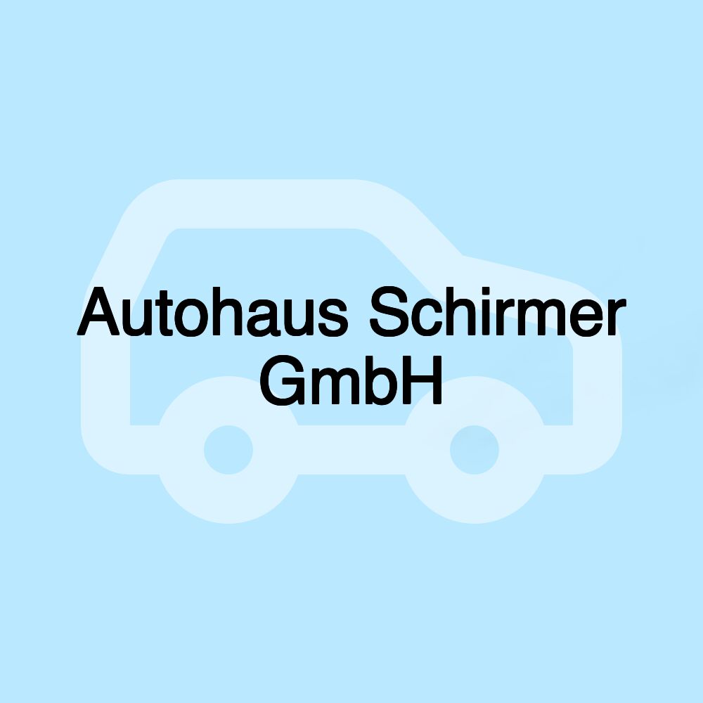 Autohaus Schirmer GmbH