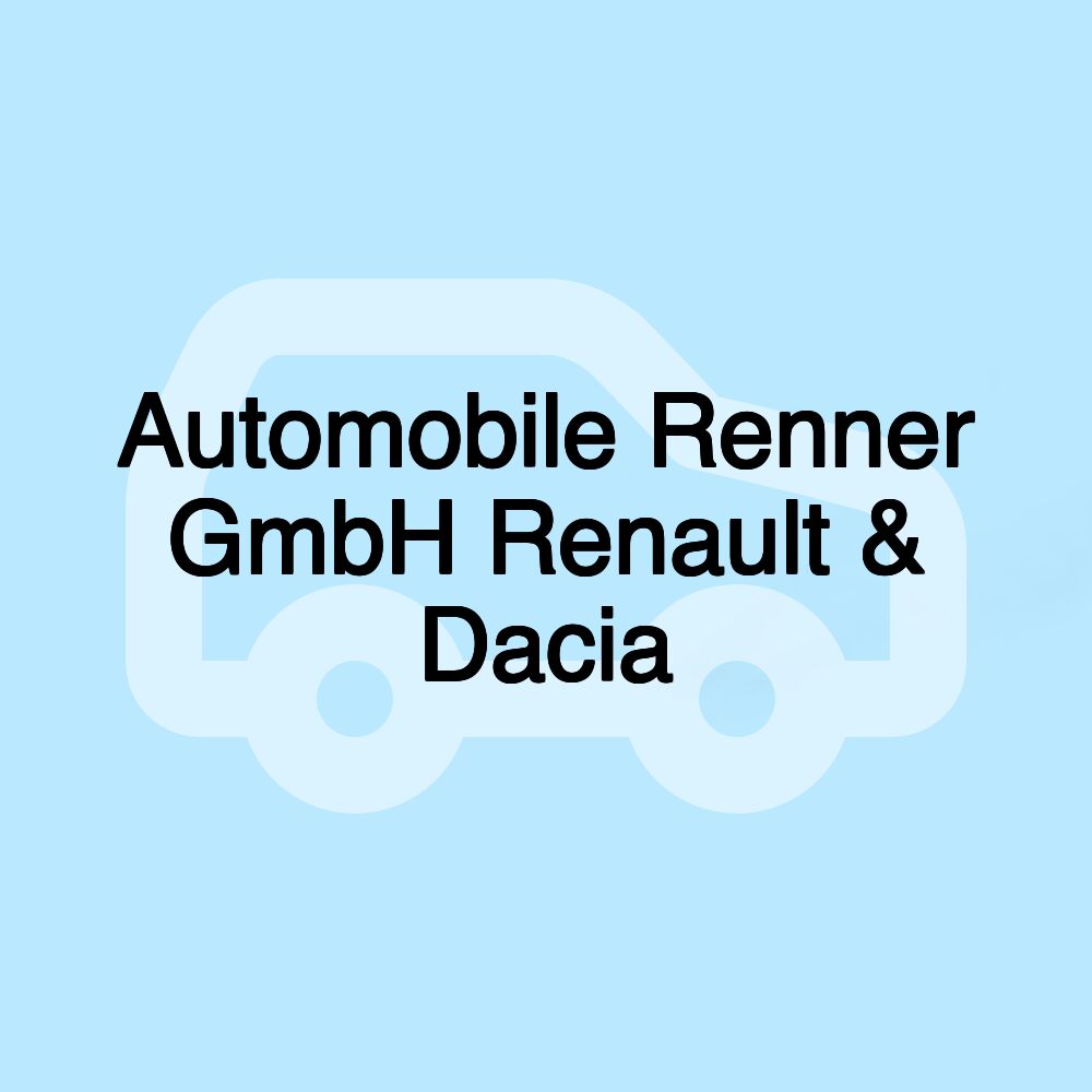 Automobile Renner GmbH Renault & Dacia