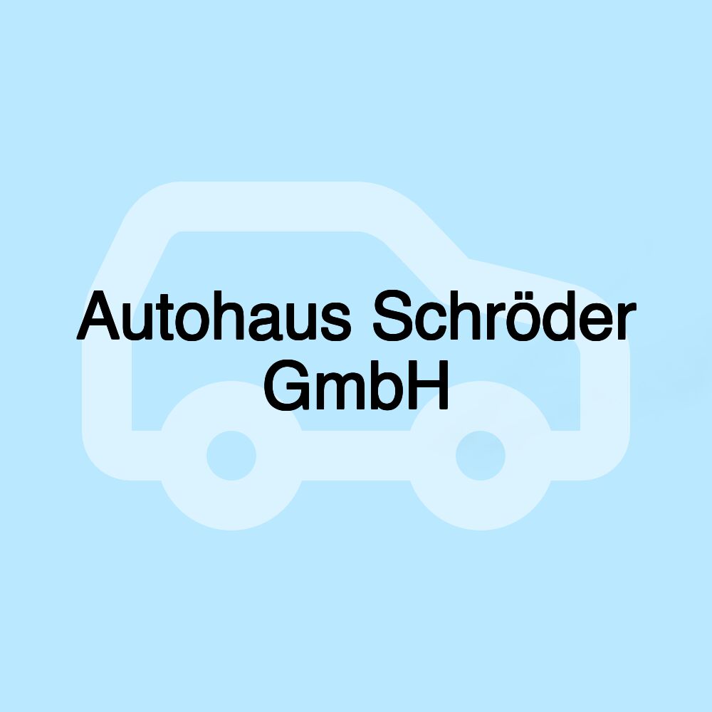 Autohaus Schröder GmbH