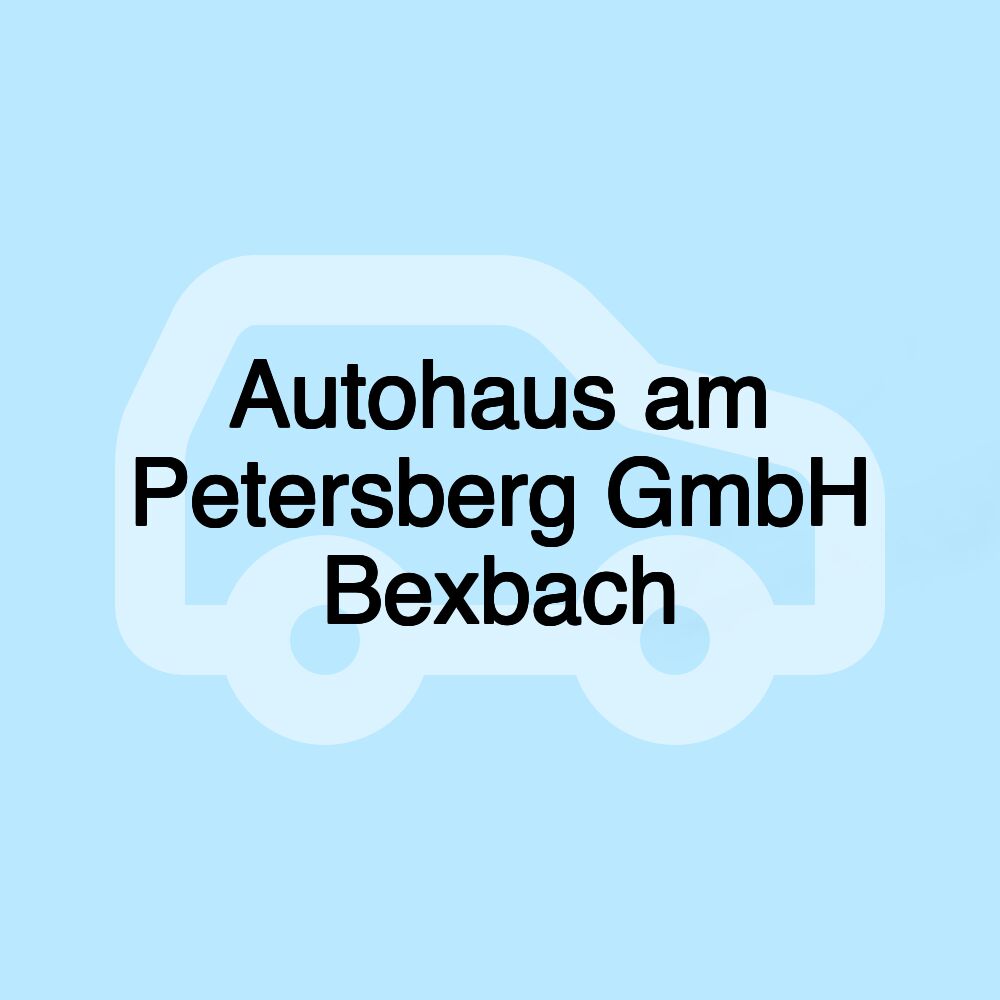 Autohaus am Petersberg GmbH Bexbach